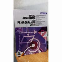 Buku Logika Algoritma Dan Pemrograman Dasar